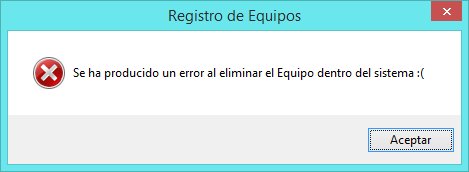 Baja de Equipos Incorrecto